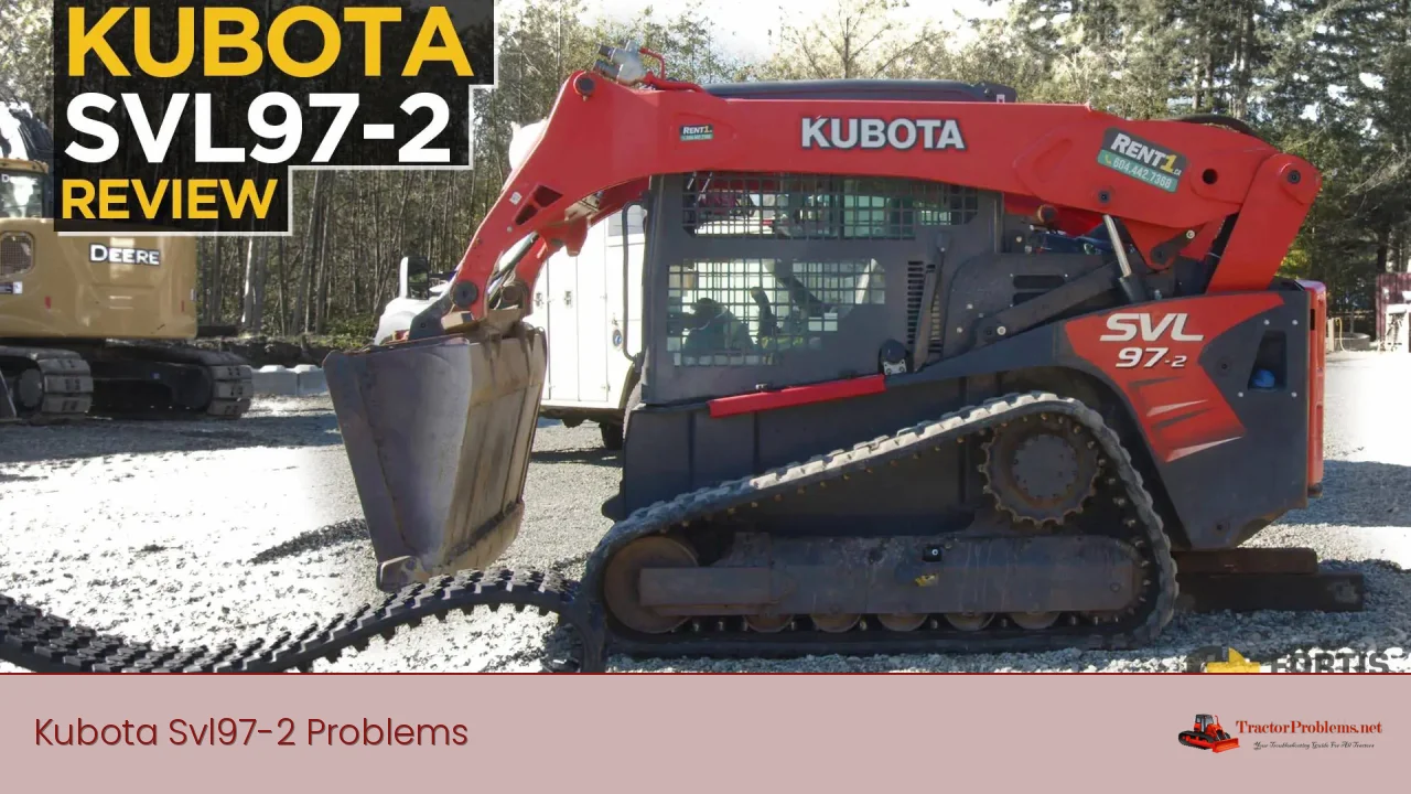 kubota svl97-2 problems