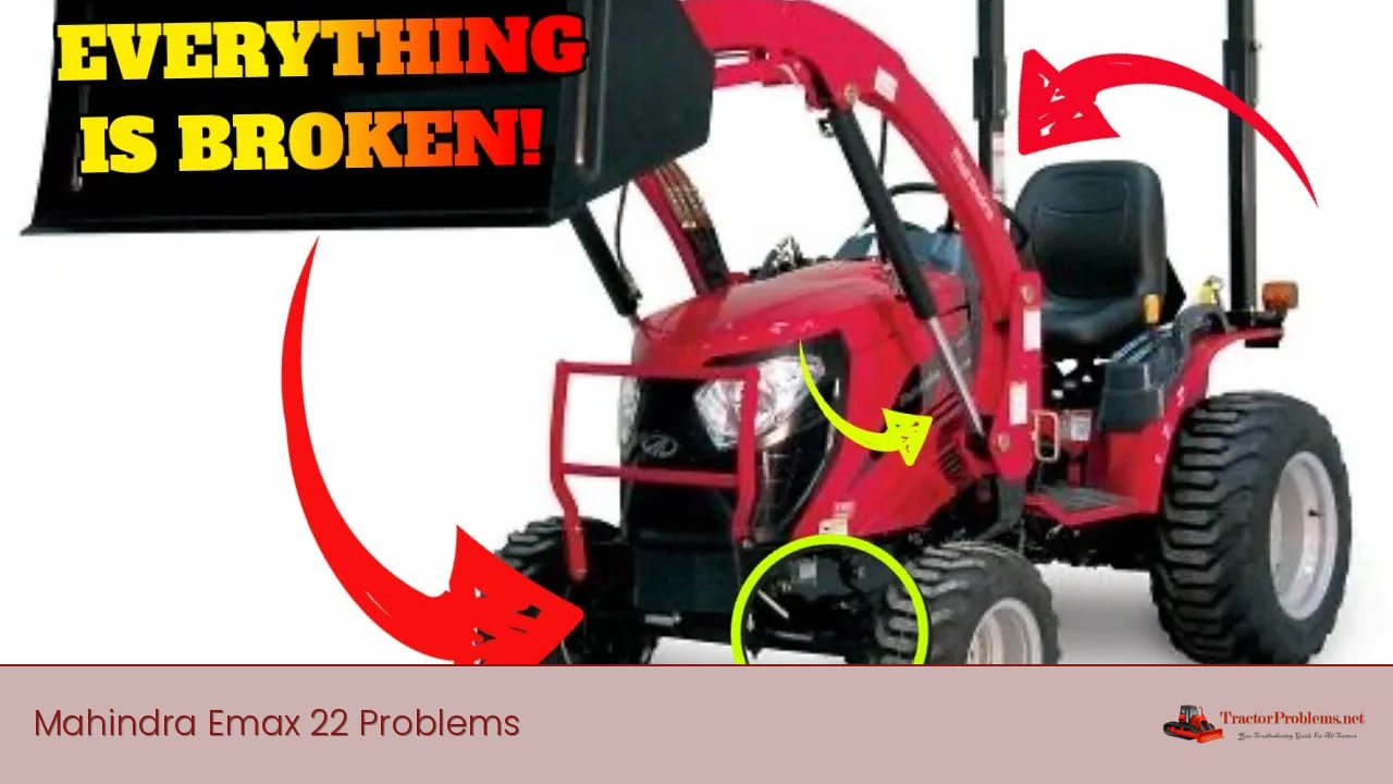 mahindra emax 22 problems