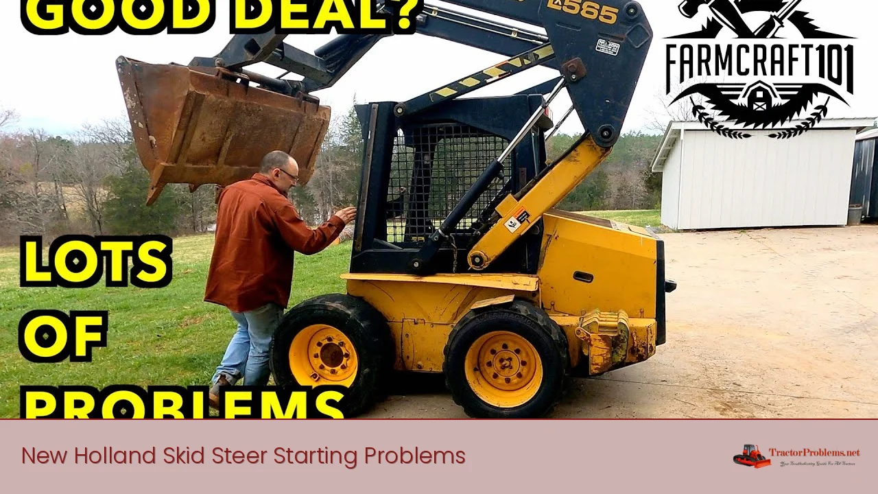 new holland skid steer starting problems