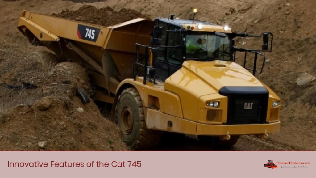 innovative features of the cat 745